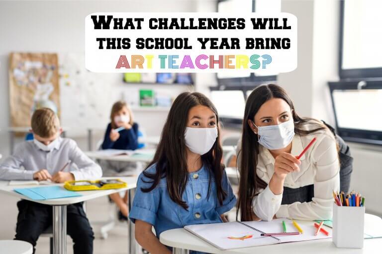 What Difficulties Will Art Teachers Face in 2020-2021?